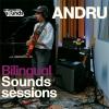 Andru Bilingual Sounds Session